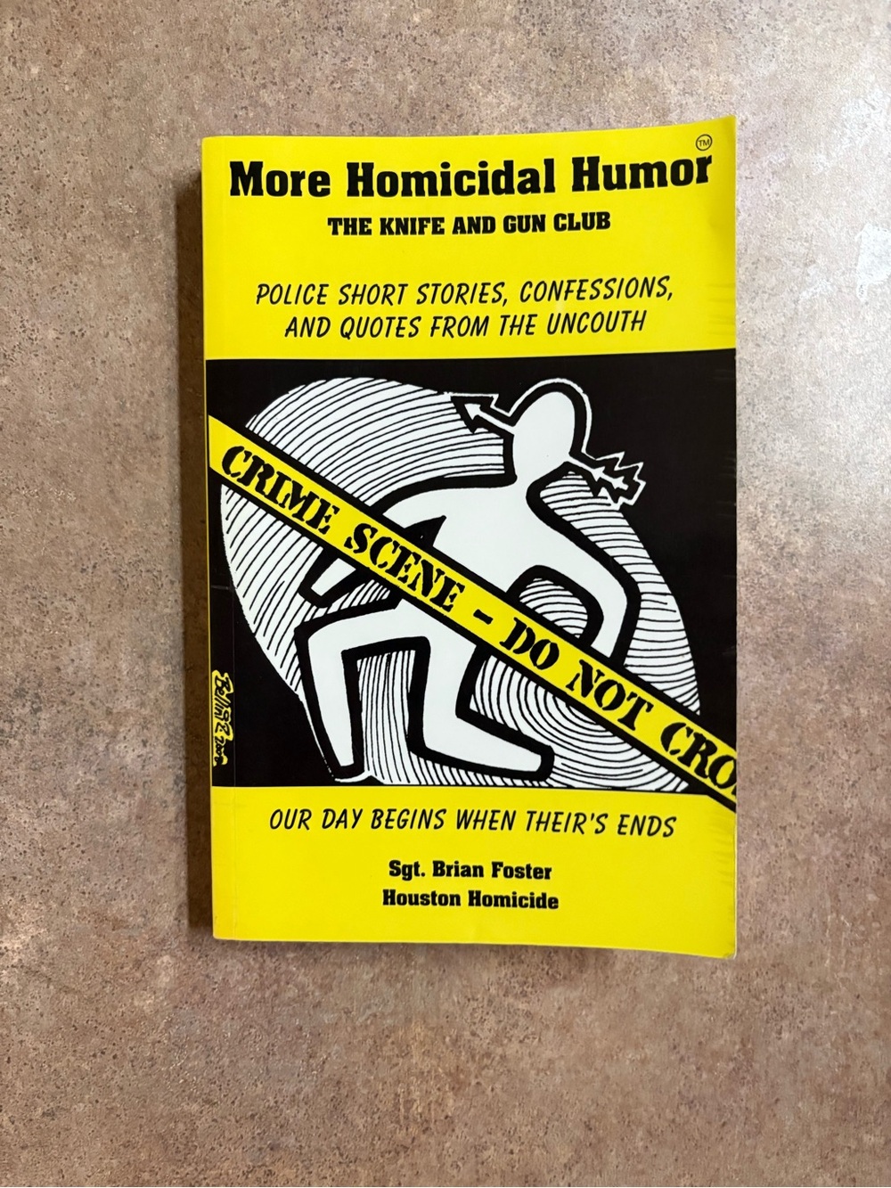 "More Homicidal Humor: The Knife and Gun Club" by Sgt. Brian Foster (signed)